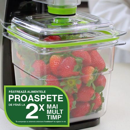 Menţine prospeţimea alimentelor de până la 2 ori mai mult timp